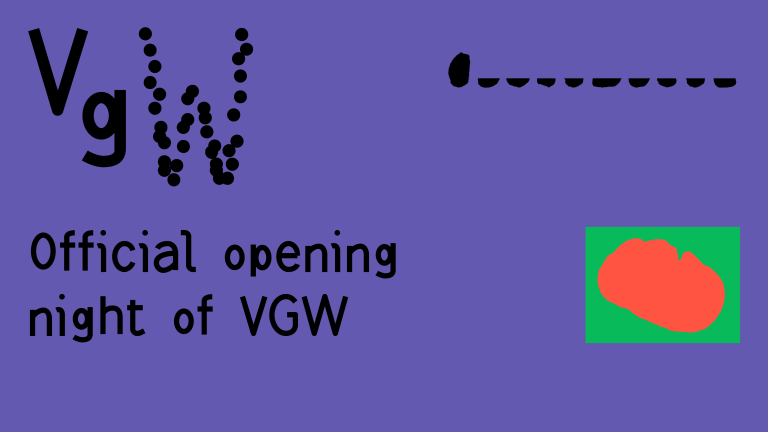 VGW opening evening